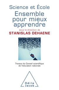 Stanislas Dehaene - Science et école - Ensemble pour mieux apprendre.