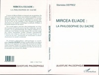 Stanislas Deprez - Mircea Eliade - La philosophie du sacré.