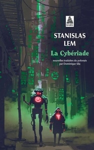 Stanislas Lem - La Cybériade.