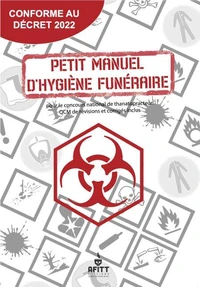 Petit manuel d'hygiène funéraire