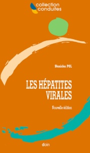 Stanislas Pol - Les Hepatites Virales. Edition 2000.