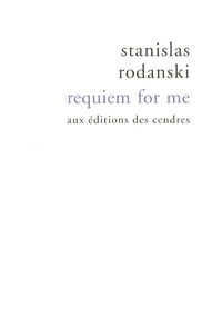 Stanislas Rodanski - Requiem for me.