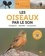 Les oiseaux par le son. Enregistrer - Identifier - Comprendre