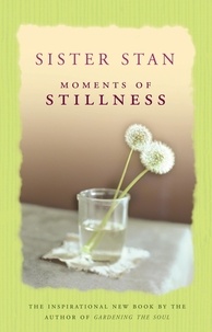 Stanislaus Kennedy - Moments of Stillness.
