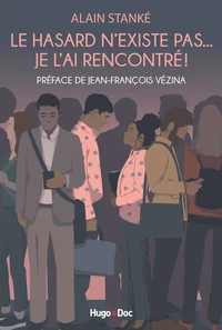 Le hasard n'existe pas...