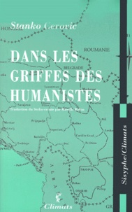 Stanko Cerovic - Dans Les Griffes Des Humanistes.