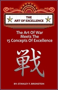 Stanley Bronstein - The Art of Excellence - Write A Book A Week Challenge, #3.