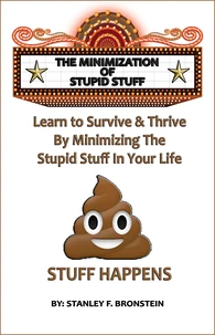 The Minimization of Stupid Stuff