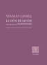 Stanley Cavell - Le déni de savoir dans sept pièces de Shakespeare.