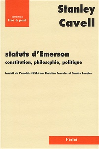 Stanley Cavell - Statuts d'Emerson - Constitution, philosophie, politique.