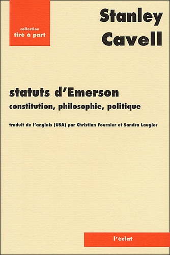 Stanley Cavell - Statuts d'Emerson - Constitution, philosophie, politique.
