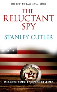  Stanley Cutler - The Reluctant Spy - Detective Dave Levitan, #2.