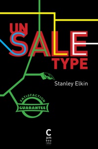 Stanley Elkin - Un sale type.