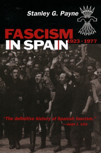 Stanley George Payne - Fascism in Spain - 1923-1977.