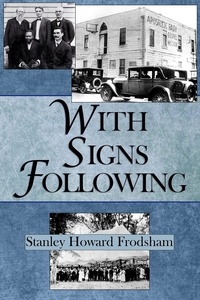 Livres en ligne téléchargeables With Signs Following: The Story of the Pentecostal Revival in the Twentieth Century 9798215407561 par Stanley H. Frodsham