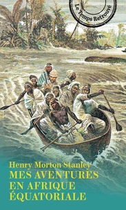 Mes aventures en Afrique équatoriale