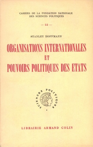 Organisations internationales et pouvoirs politiques de l'Etat