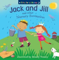 Jack and Jill and Other Nursery Favourites (Read Aloud)