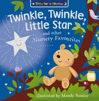 Twinkle, Twinkle, Little Star and Other Nursery Favourites