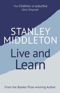 Stanley Middleton - Live and Learn.