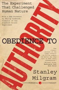 Stanley Milgram - Obedience to Authority.