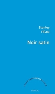 Stanley Péan et Gilles Archambault - Noir satin.