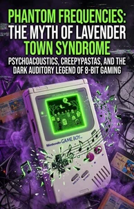 Phantom Frequencies: The Myth of Lavender Town Syndrome