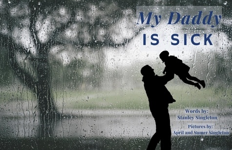  Stanley Singleton - My Daddy is Sick.