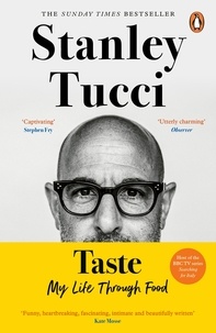 Stanley Tucci - Taste - The No.1 Sunday Times Bestseller.