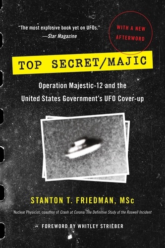 Top Secret/Majic. Operation Majestic-12 and the United States Government's UFO Cover-up