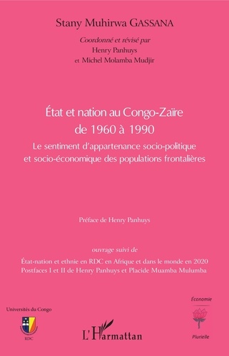 Etat et nation au Congo-Zaïre de 1960 à 1990. Le sentiment d'appartenanace socio-politique et socio-économique des populations frontalières
