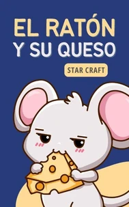 El Ratón y su Queso