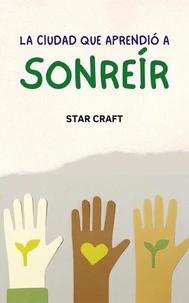 La Ciudad que Aprendió a Sonreír