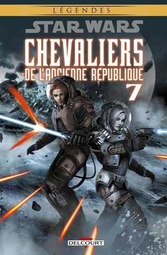 Star Wars - Chevaliers de l'Ancienne Republique T07