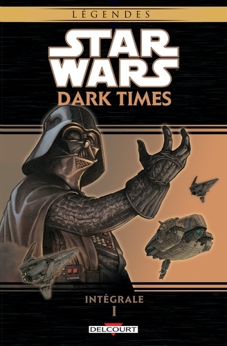 Star Wars - Dark Times Intégrale T01