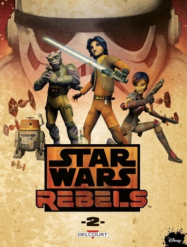 Star Wars - Rebels Tome 02