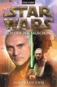 Star Wars  - Schleier der Täuschung.