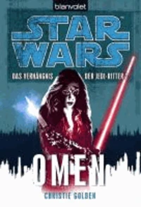 Star Wars. Das Verhängnis der Jedi-Ritter. Omen