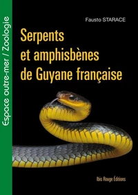 Serpents et amphisbènes de Guyane française