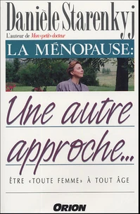 La ménopause : une autre approche...