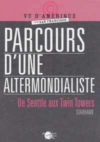 Parcours d'une altermondialiste