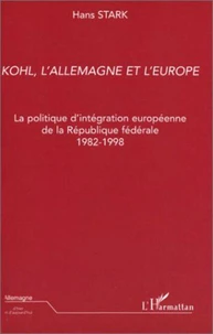 Kohl, l'Allemagne et l'Europe.