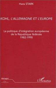 Kohl, l'Allemagne et l'Europe.