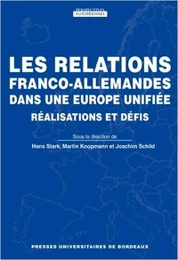 Les relations franco-allemandes dans une Europe unifiée