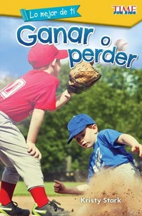 Lo mejor de ti: Ganar o perder