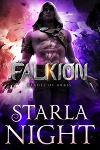  Starla Night - Falkion - Blades of Arris, #6.