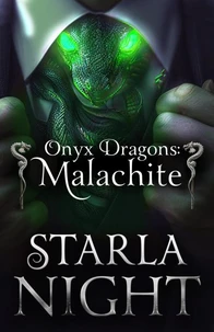 Onyx Dragons: Malachite: A Dragon Shifter Alien Abduction Office Romance
