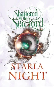 Shattered by the Sea Lord