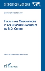 Starmans Bofoe Lokangu - Fiscalité des organisations et des ressources naturelles en R.D. Congo.