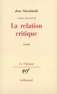 L'Oeil Vivant. Tome 2, La Relation Critique, Essai